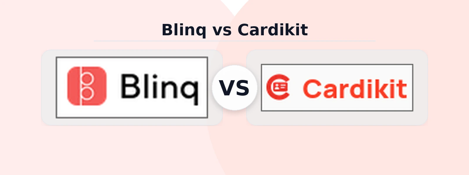 Blinq vs Cardikit (2026): Which Digital Business Card Platform Is Better?